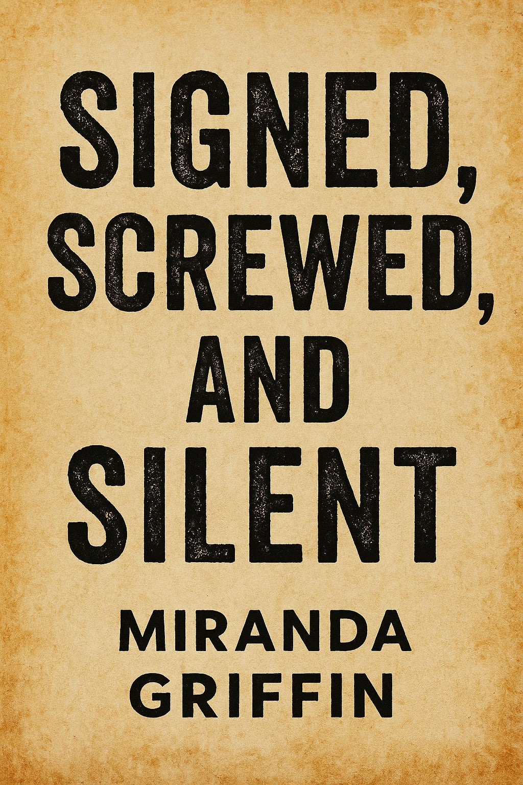 Signed, Screwed, and Silent - Rental Tenant Edition (Digital Download)